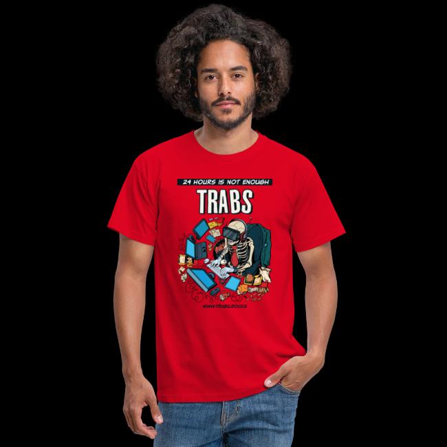 TRABS - 24 hours is not enough - Männer Tshirt Rot